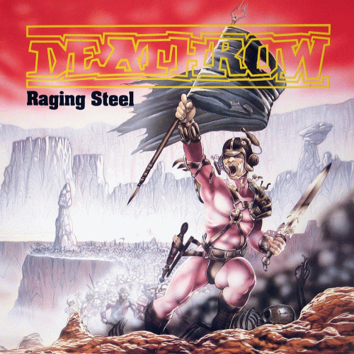 Deathrow (GER) : Raging Steel
